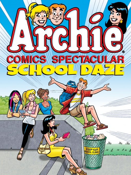 Title details for Archie Comics Spectacular: School Daze by Archie Superstars - Wait list